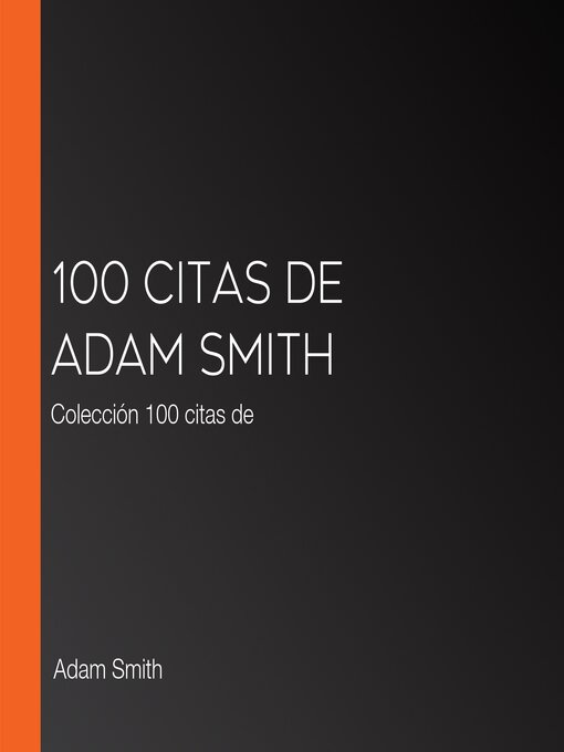 Title details for 100 citas de Adam Smith by Adam Smith - Available